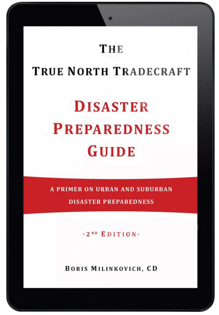 Boris Milinkovich || The True North Tradecraft Disaster Preparedness Guide